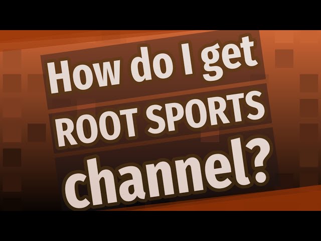 Root Sports Viewing Guide: Complete Access Instructions